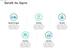 Benefit six sigma ppt powerpoint presentation infographics graphics cpb