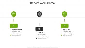 Benefit Work Home In Powerpoint And Google Slides Cpb
