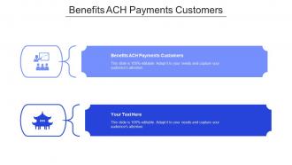 Benefits Ach Payments Customers Ppt Powerpoint Presentation Ideas Visuals Cpb