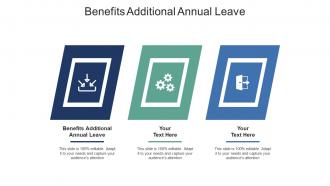 Benefits additional annual leave ppt powerpoint presentation show skills cpb