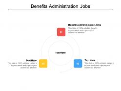 Benefits administration jobs ppt powerpoint presentation designs download cpb