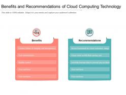 Benefits and recommendations of cloud computing technology