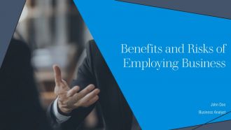 Benefits And Risks Of Employing Business PPT Guidelines AT