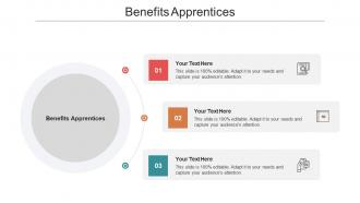 Benefits apprentices ppt powerpoint presentation infographic template master slide cpb