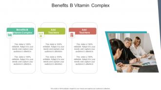 Benefits B Vitamin Complex In Powerpoint And Google Slides Cpb
