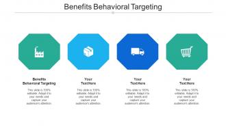 Benefits Behavioral Targeting Ppt Powerpoint Presentation Show Graphics Design Cpb