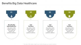 Benefits Big Data Healthcare In Powerpoint And Google Slides Cpb