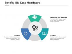 Benefits big data healthcare ppt powerpoint presentation slides picture cpb