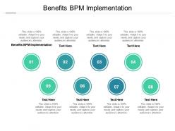 Benefits bpm implementation ppt presentation professional visual aids cpb