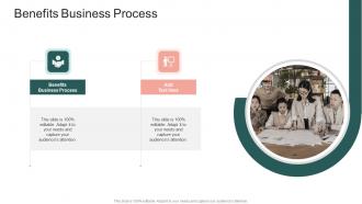 Benefits Business Process In Powerpoint And Google Slides Cpb