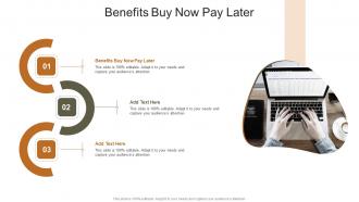 Benefits Buy Now Pay Later In Powerpoint And Google Slides Cpb