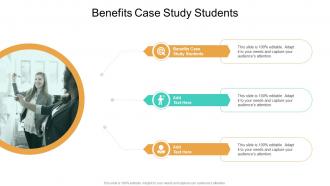 Benefits Case Study Students In Powerpoint And Google Slides Cpb