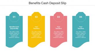 Benefits Cash Deposit Slip Ppt Powerpoint Presentation Visual Aids Infographics Cpb