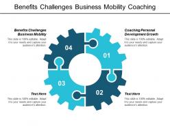 Benefits challenges business mobility coaching personal development growth cpb