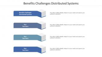 Benefits challenges distributed systems ppt powerpoint presentation layouts gallery cpb