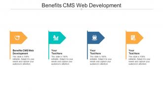 Benefits cms web development ppt powerpoint presentation icon backgrounds cpb