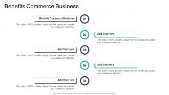 Benefits Commerce Business In Powerpoint And Google Slides Cpb