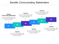 Benefits communicating stakeholders ppt powerpoint presentation layouts portrait cpb
