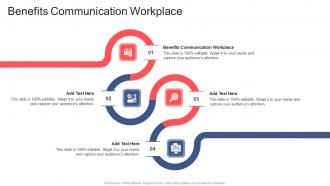 Benefits Communication Workplace In Powerpoint And Google Slides Cpb