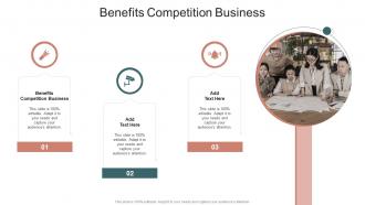 Benefits Competition Business In Powerpoint And Google Slides Cpb