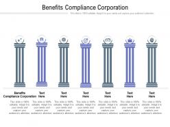 Benefits compliance corporation ppt powerpoint presentation infographic cpb