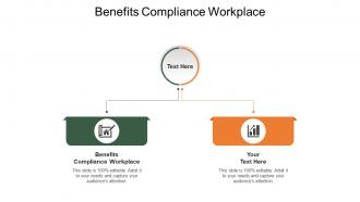 Benefits compliance workplace ppt powerpoint presentation show brochure cpb