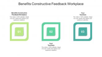Benefits Constructive Feedback Workplace Ppt Powerpoint Presentation Infographic Template Design Cpb