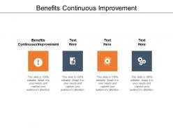 Benefits continuous improvement ppt powerpoint presentation inspiration outline cpb