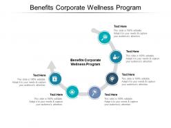 Benefits corporate wellness program ppt powerpoint presentation pictures format cpb