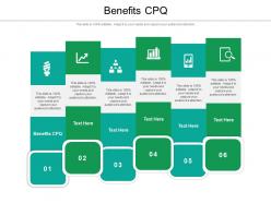 Benefits cpq ppt powerpoint presentation infographic template skills cpb