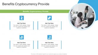 Benefits Cryptocurrency Provide In Powerpoint And Google Slides Cpb
