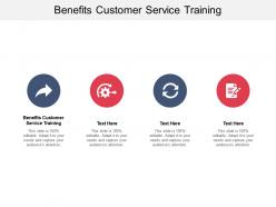 Benefits customer service training ppt powerpoint presentation ideas master slide cpb