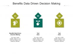 Benefits data driven decision making ppt powerpoint presentation infographics diagrams cpb