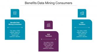 Benefits Data Mining Consumers Ppt Powerpoint Presentation Summary Cpb