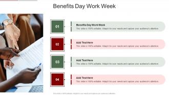 Benefits Day Work Week In Powerpoint And Google Slides Cpb