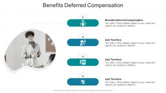 Benefits Deferred Compensation In Powerpoint And Google Slides Cpb