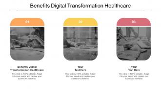 Benefits digital transformation healthcare ppt powerpoint presentation inspiration format ideas cpb