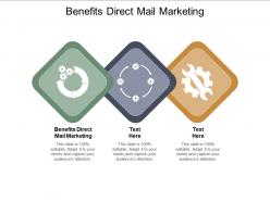 Benefits direct mail marketing ppt powerpoint presentation show graphics cpb
