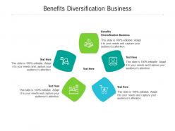 Benefits diversification business ppt powerpoint presentation infographic template microsoft cpb