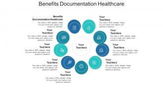 Benefits documentation healthcare ppt powerpoint presentation file rules cpb