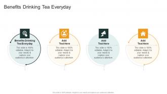 Benefits Drinking Tea Everyday In Powerpoint And Google Slides Cpb
