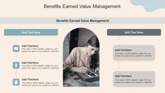 Benefits Earned Value Management In Powerpoint And Google Slides Cpb