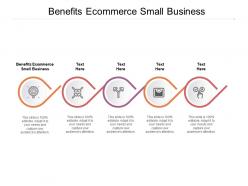 Benefits ecommerce small business ppt powerpoint presentation inspiration example file cpb
