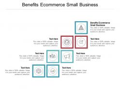 Benefits ecommerce small business ppt powerpoint presentation outline brochure cpb