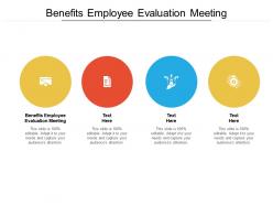 Benefits employee evaluation meeting ppt powerpoint presentation ideas topics cpb