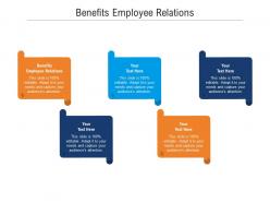 Benefits employee relations ppt powerpoint presentation inspiration tips cpb