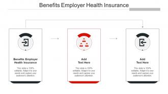 Benefits Employer Health Insurance Ppt Powerpoint Presentation Summary File Cpb