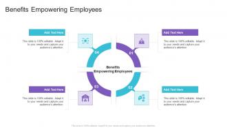 Benefits Empowering Employees In Powerpoint And Google Slides Cpb