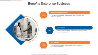 Benefits Enterprise Business In Powerpoint And Google Slides Cpb