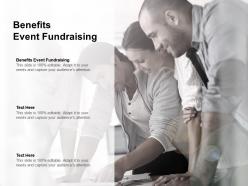 Benefits event fundraising ppt powerpoint presentation infographic template inspiration cpb